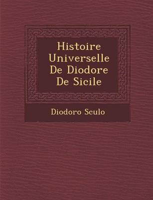 Histoire Universelle de Diodore de Sicile (Paperback)