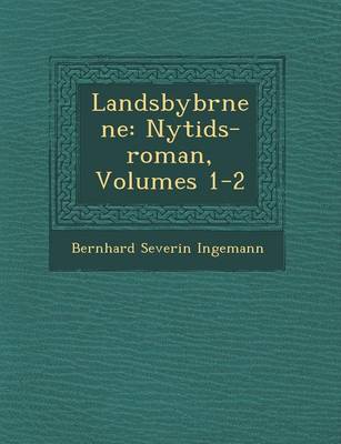 Landsbyb Rnene: Nytids-Roman, Volumes 1-2 (Paperback)
