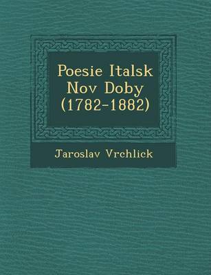 Poesie Italsk Nov Doby (1782-1882) (Paperback)