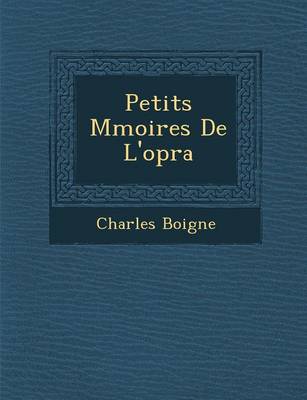 Petits M Moires de L'Op Ra (Paperback)