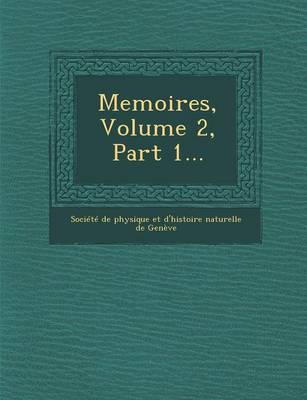 Memoires, Volume 2, Part 1... (Paperback)