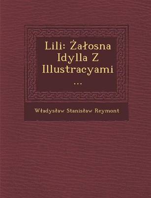 Lili: A Osna Idylla Z Illustracyami... (Paperback)