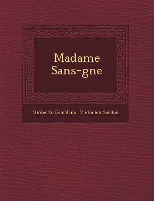 Madame Sans-G Ne (Paperback)