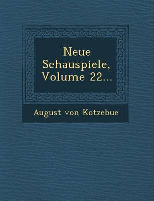 Neue Schauspiele, Volume 22... (Paperback)