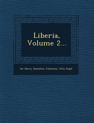 Liberia, Volume 2... (Paperback)