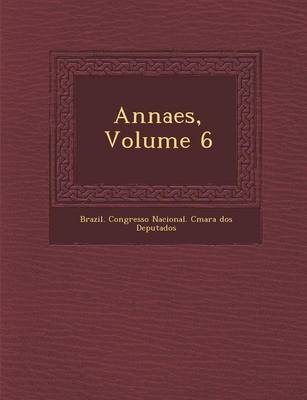 Annaes, Volume 6 (Paperback)