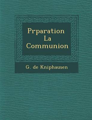 PR Paration La Communion (Paperback)