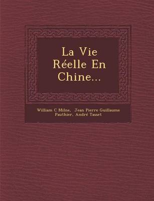 La Vie Reelle En Chine... (Paperback)