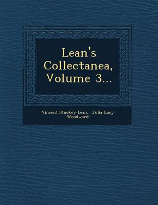 Lean's Collectanea, Volume 3... (Paperback)