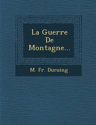 La Guerre de Montagne... (Paperback)