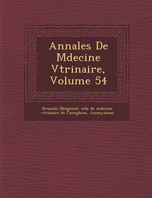 Annales de M Decine V T Rinaire, Volume 54 (Paperback)