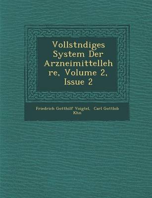 Vollst Ndiges System Der Arzneimittellehre, Volume 2, Issue 2 (Paperback)