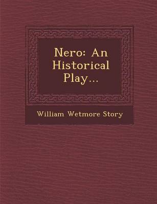 Nero: An Historical Play... (Paperback)