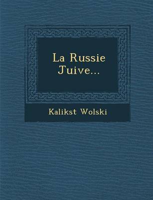 La Russie Juive... (Paperback)