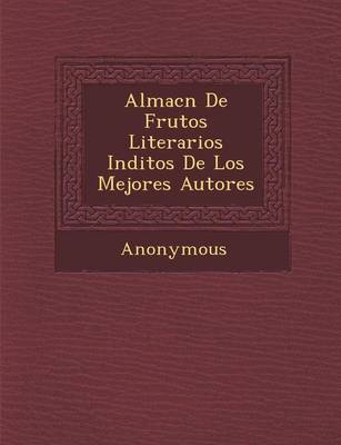 Almac N de Frutos Literarios in Ditos de Los Mejores Autores (Paperback)
