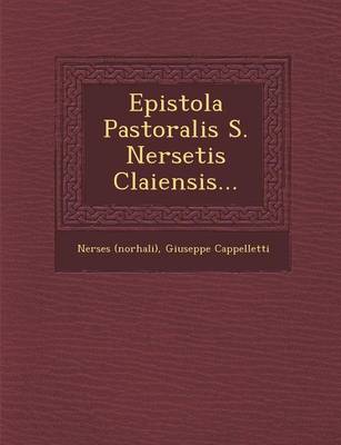 Epistola Pastoralis S. Nersetis Claiensis... (Paperback)