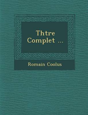 Th Tre Complet ... (Paperback)
