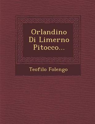 Orlandino Di Limerno Pitocco... (Paperback)
