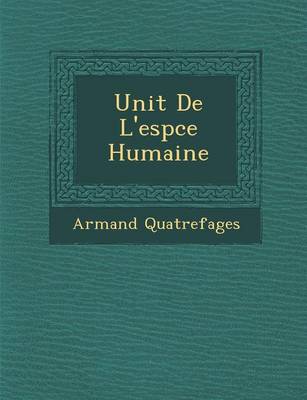 Unit de L'Esp Ce Humaine (Paperback)