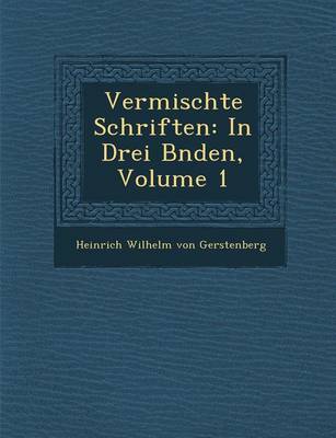 Vermischte Schriften: In Drei B Nden, Volume 1 (Paperback)