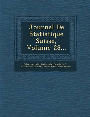 Journal de Statistique Suisse, Volume 28... (Paperback)