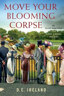 Move Your Blooming Corpse - Eliza Doolittle & Henry Higgins Mystery 2 (Hardback)
