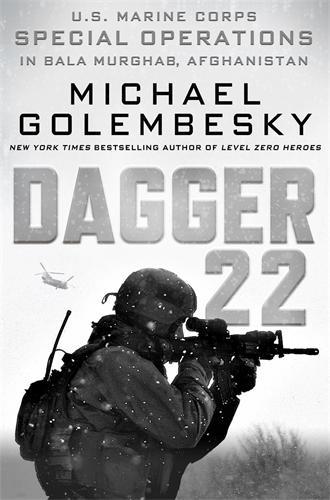 Dagger 22: U.S. Marine Corps Special Operations in Bala Murghab, Afghanistan (Hardback)