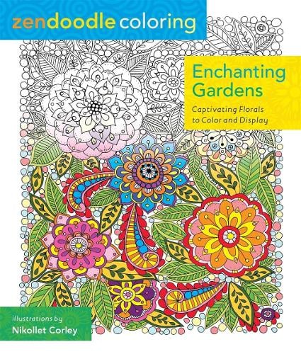 Enchanting Gardens: Zendoodle Coloring (Paperback)