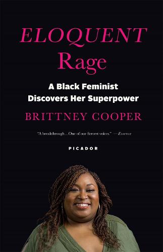 eloquent rage a black feminist discovers her superpower eloquent rage a black feminist discovers her superpower