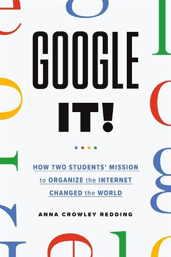 Google it: A History of Google (Hardback)