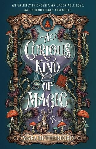 Mara Rutherford A Curious Kind of Magic
