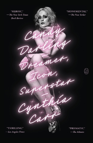 Cynthia Carr Candy Darling