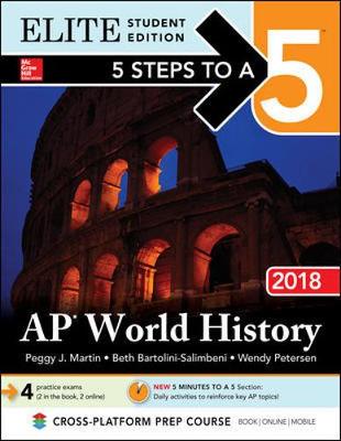 5 Steps to a 5: AP World History 2018, Elite Student Edition (Hardback)