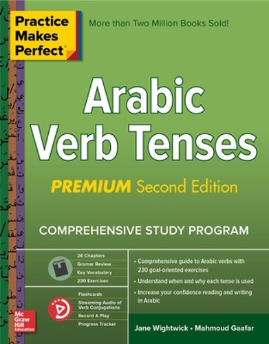 Practice Makes Perfect: Arabic Verb Tenses, Premium Second Edition (Paperback)