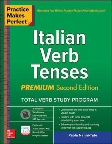 Practice Makes Perfect: Italian Verb Tenses, Premium Third Edition (Paperback)