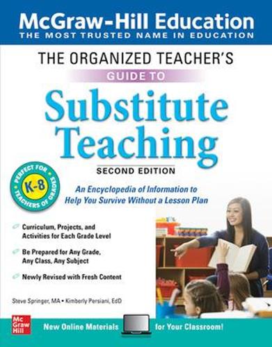 The Organized Teacher's Guide to Substitute Teaching, Grades K-8, Second Edition (Paperback)