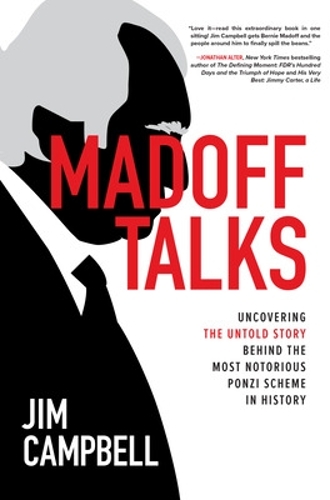 Madoff Talks: Uncovering the Truth Behind the Biggest Ponzi Scheme in History (Paperback)