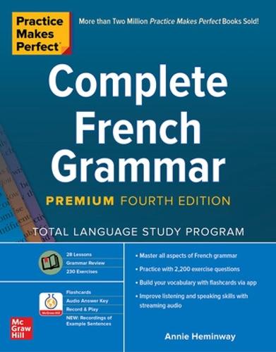 Practice Makes Perfect: Complete French Grammar, Premium Fourth Edition (Paperback)