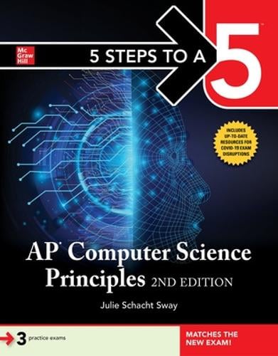 5 Steps to a 5: AP Computer Science Principles by Julie Schacht Sway ...