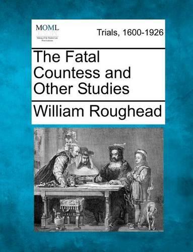 The Fatal Countess and Other Studies (Paperback)
