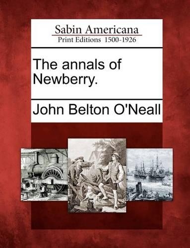 The Annals of Newberry. (Paperback)