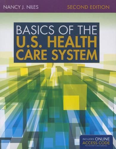 Basics Of The U.S. Health Care System (Paperback)