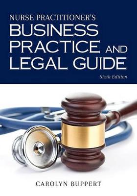Nurse Practitioner's Business Practice And Legal Guide (Hardback)