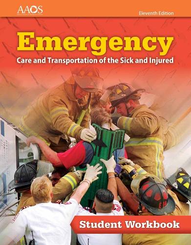 Emergency Care And Transportation Of The Sick And Injured Student Workbook (Paperback)