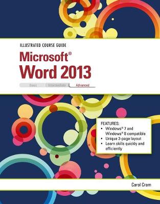 Illustrated Course Guide: Microsoft (R) Word 2013 Advanced (Spiral bound)