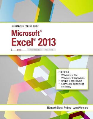 Illustrated Course Guide: Microsoft (R) Excel (R) 2013 Basic (Spiral bound)