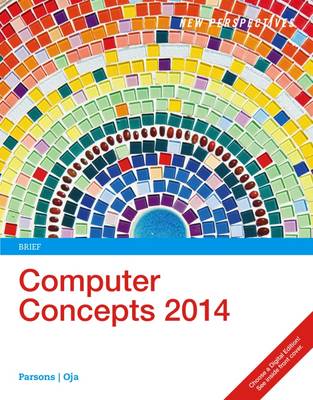 New Perspectives on Computer Concepts 2014