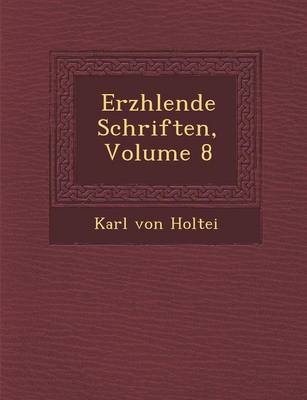 Erz Hlende Schriften, Volume 8 (Paperback)