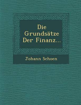 Die Grundsatze Der Finanz... (Paperback)