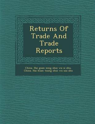 Returns of Trade and Trade Reports (Paperback)
